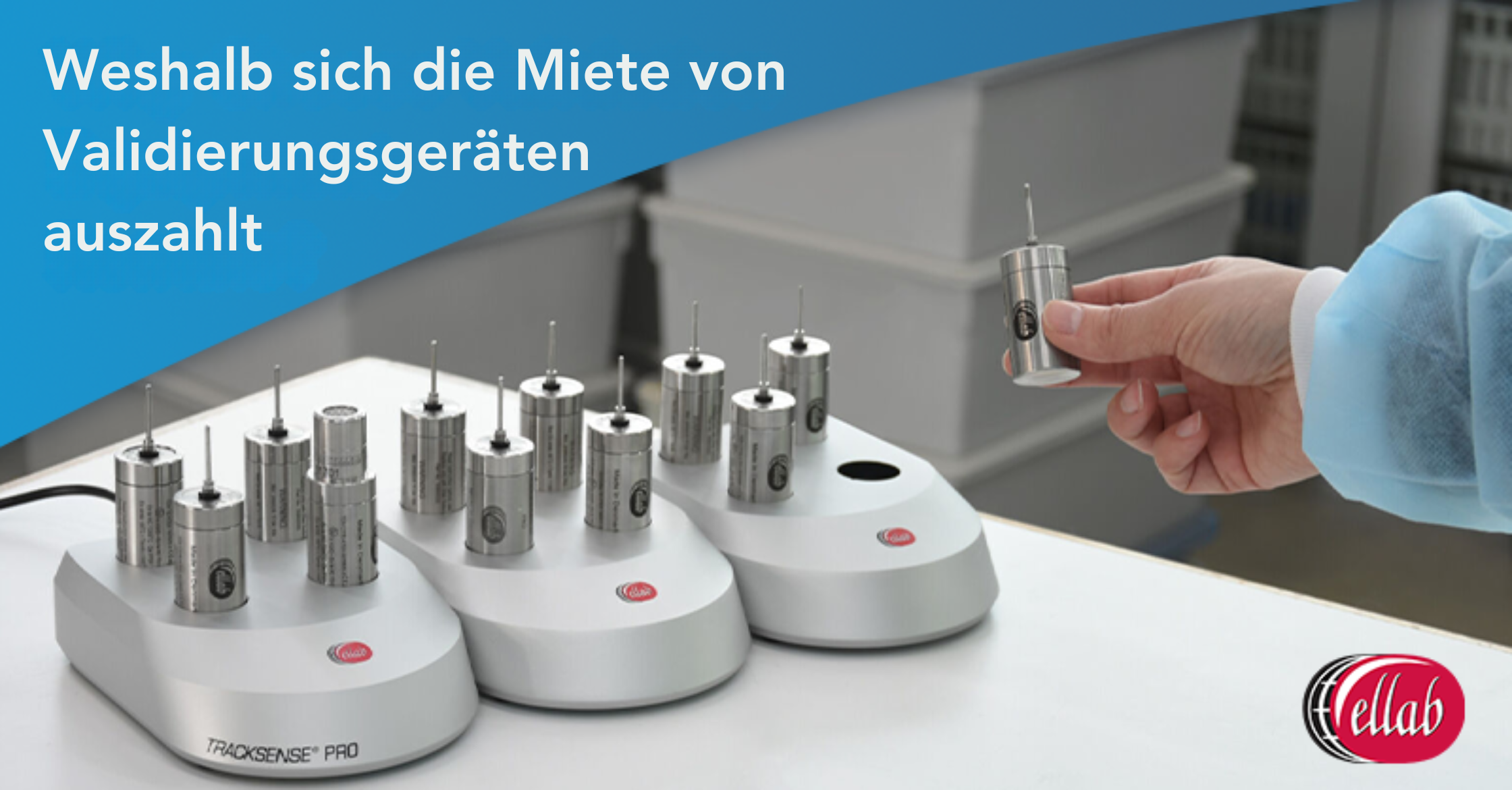 3 Gründe, warum das Mieten von Validierungsgeräten Ihr Geschäftspotenzial steigert