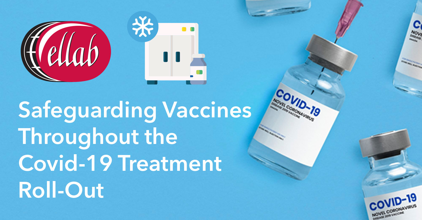 Cómo Ellab ayudó a proteger de forma fiable las vacunas Covid-19