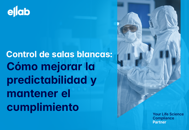 Control de salas blancas: cómo mejorar la predictibilidad y mantener el cumplimiento
