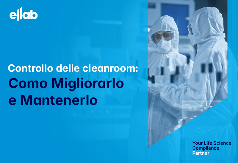 Controllo delle Cleanroom: Come Migliorarlo e Mantenerlo
